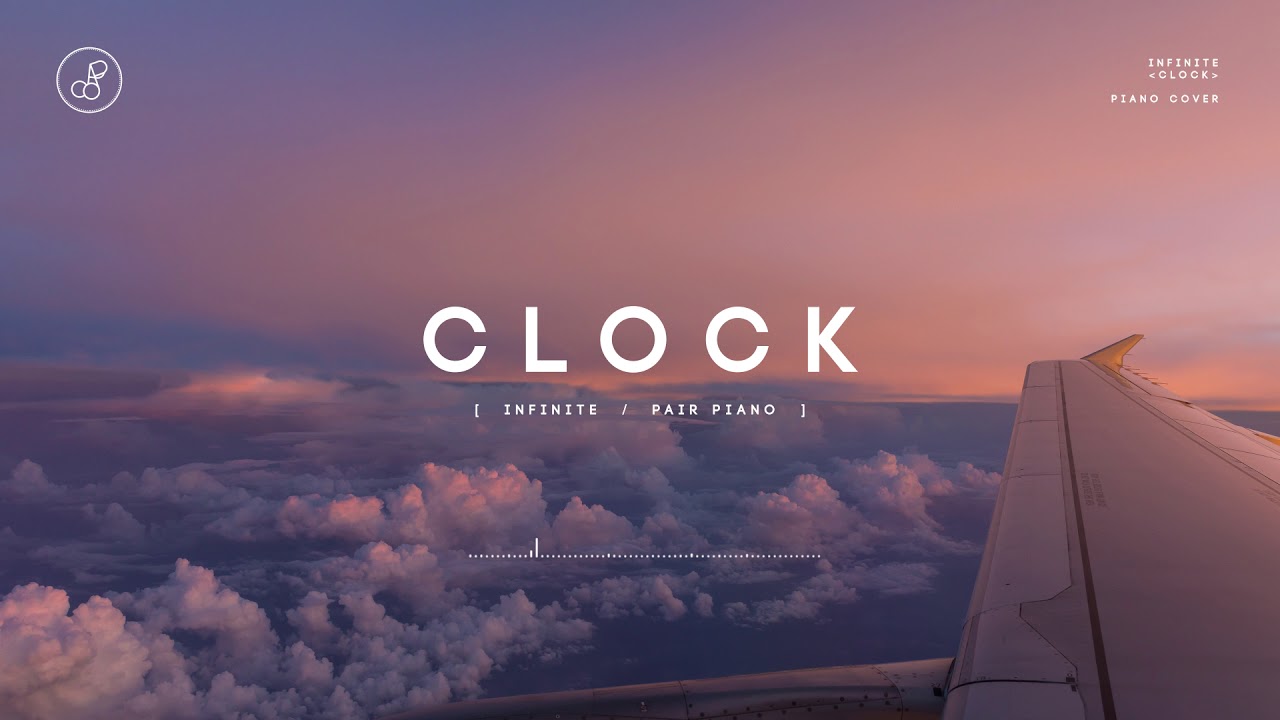 인피니트 (INFINITE) - CLOCK Piano Cover 피아노 커버