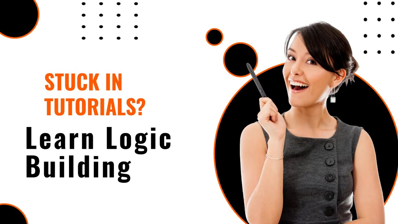 Stop Feeling Stuck While Coding | Programming Logic Masterclass 2025