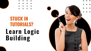 Stop Feeling Stuck While Coding | Programming Logic Masterclass 2025
