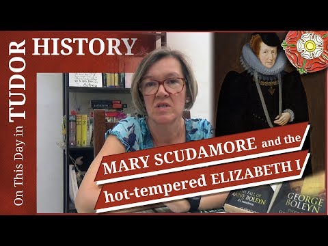 August 15 - Mary Scudamore and the hot-tempered Elizabeth I