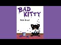 Bad kitty read aloud