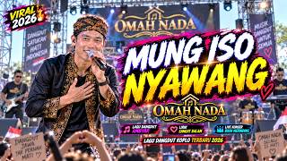 MUNG ISO NYAWANG – OMAH NADA | Lagu Jawa Sedih Terbaru 2026 | Mung Tak Sawang Soko Kadohan
