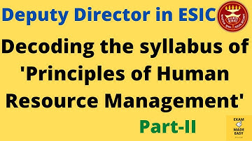 deputy director syllabus | decoding the syllabus of Principles of Human Resource Management| PART-II