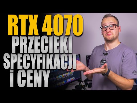 Nvidia RTX 4070 - SPECYFIKACJA!