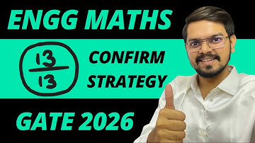 How to Score 13/13 Marks in Engineering Mathematics in GATE 2026 | All Branches