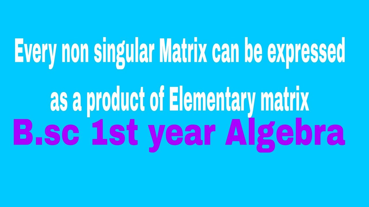 DSSSB TGT Maths Every Non Singular Matrix Can Be Expressed As A Product Dsssb tgt maths every non singular matrix can be expressed as a product