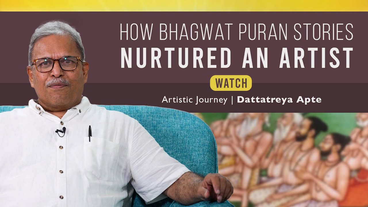 Dattatreya Apte: Bhagwat Puran Stories Shaped An Artist