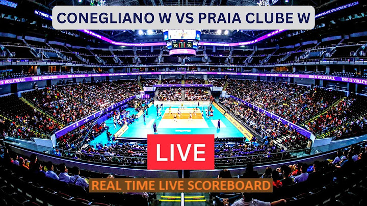 CONEGLIANO VS PRAIA CLUBE LIVE Score UPDATE Today FIVB Volleyball Women's Club World Championship