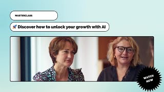Masterclass 18th April - Discover how to unlock your growth with AI