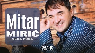 Mitar Miric - Prvi sastanak - (Audio 2006)