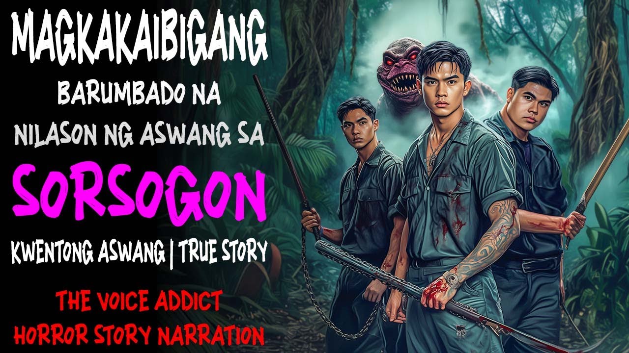 MAGKAKAIBIGANG BARUMBADO NA NILASON NG ASWANG SA SORSOGON | Kwentong Aswang | True Story