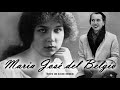 Maria José del Belgio || Tributo con alcune immagini