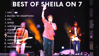 BEST OF SHEILA ON 7 FULL ALBUM | Lagu Terbaik Yang Bikin Nostalgia (Dan, Sephia, Film Favorit)