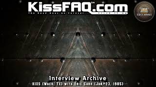 Interview Archive: Eric Carr KIXS (Waco, TX) Jan. 23, 1985