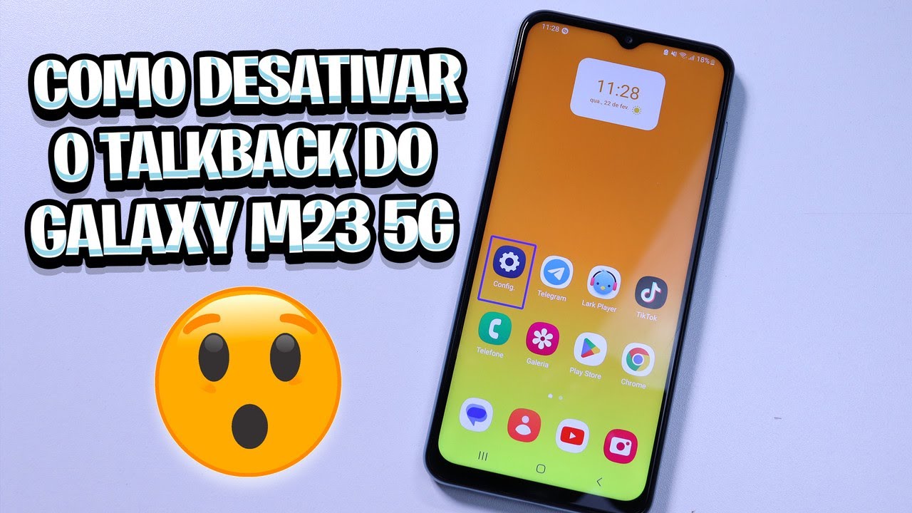 Como Desativar O Talkback Assistente De Voz Do Galaxy M23 5G E De 