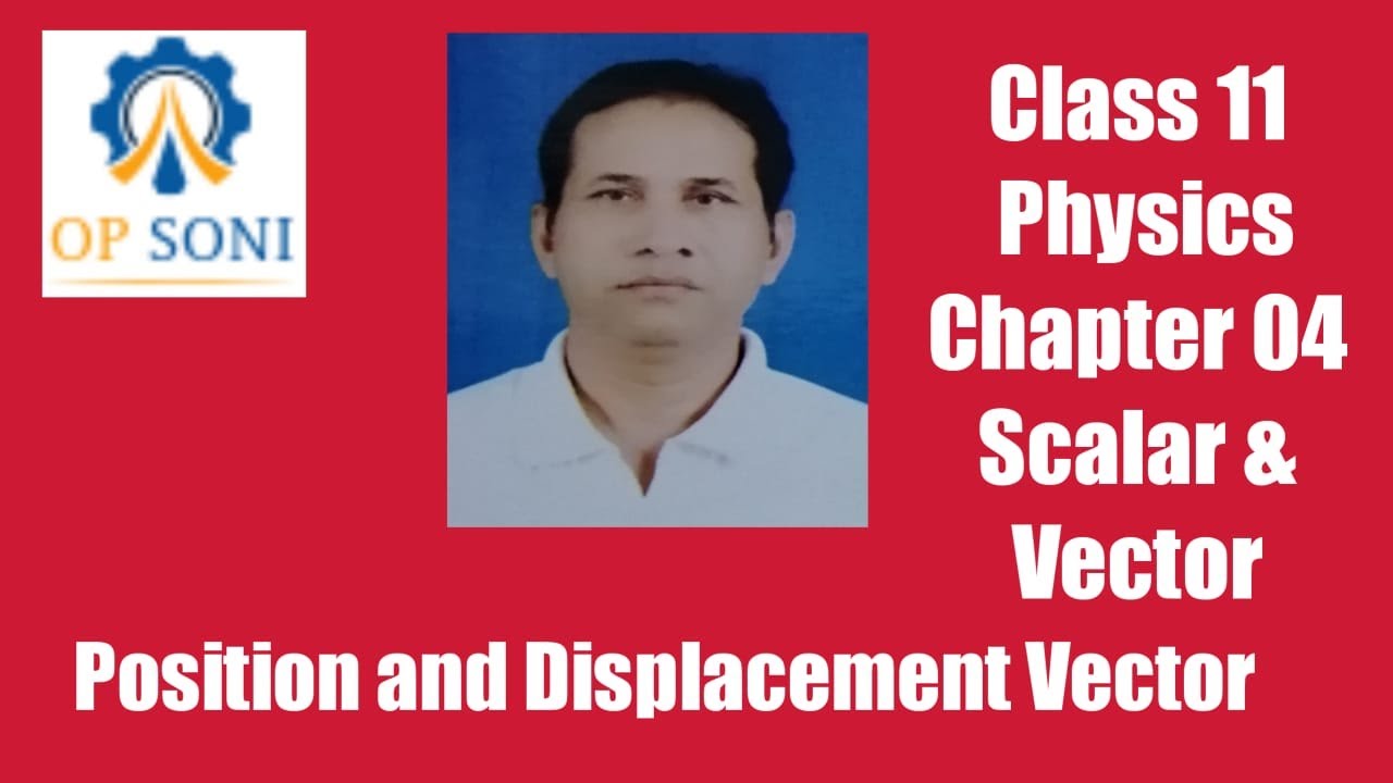 Class 11 Physics Chapter 04 Part 03 Position and Displacement vector ...