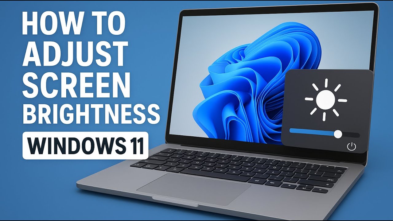 How to Adjust Screen Brightness in Windows 11 | Easy Step-by-Step Guide ...