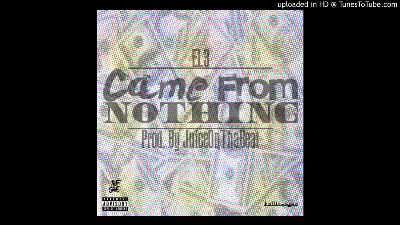 EL3 - Came From Nothing (Prod. By JuiceOnThaBeat)