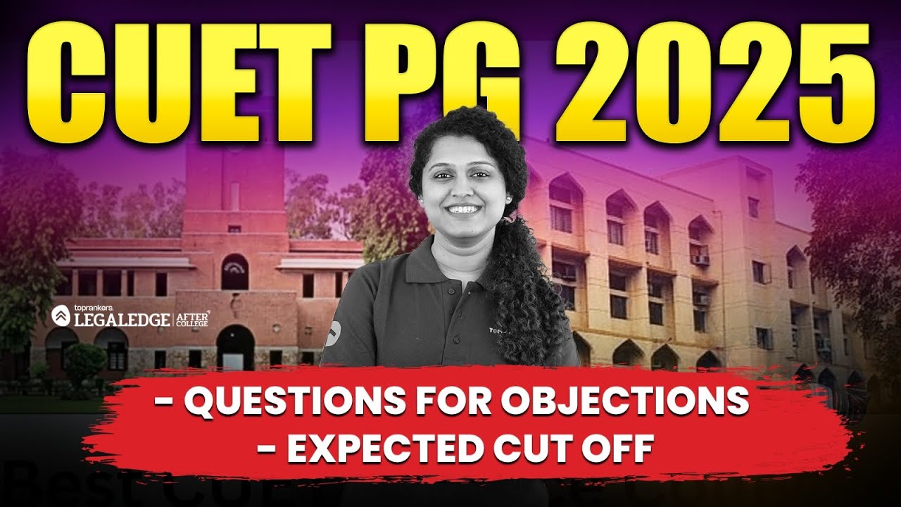 CUET PG 2025 Expected Cut Off & Objection Questions | Know What to ...