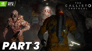 THE CALLISTO PROTOCOL Gameplay Walkthrough Part 3  HABITAT [4K 60FPS PC] - No Commentary