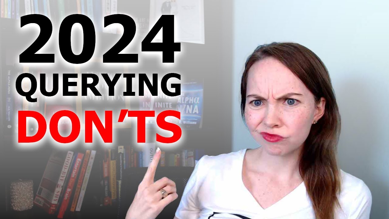Things to NOT do when querying in 2024 | Avoid these MAJOR mistakes when querying your book