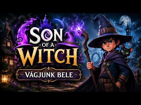 Son of a Witch - Vágjunk Bele
