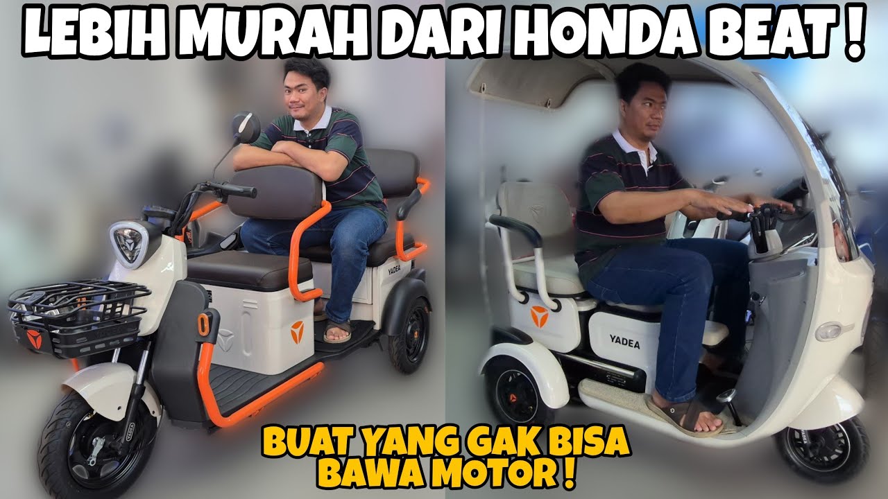 HARGA-NYA BIKIN KAGET⁉️MOTOR LISTRIK RODA TIGA YADEA‼️YADEA C13 & K8E