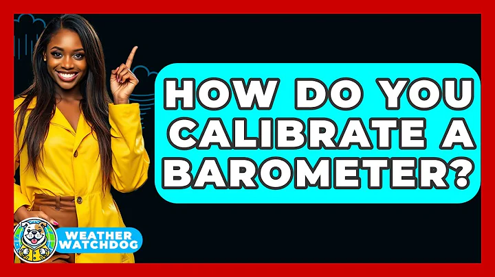 How Do You Calibrate A Barometer? - Weather Watchdog