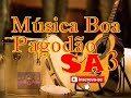 PAGODÃO SA 3  2021 | Pagode de barzinho PAGODE DE BAR |  PAGODE DE MESA-RODA DE SAMBA #EuMeCuido