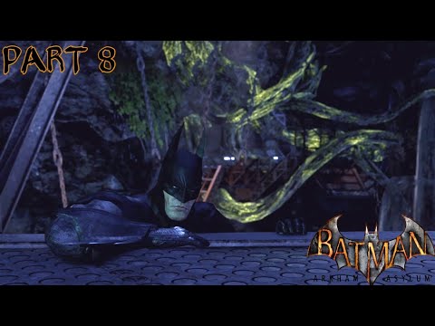 BATMAN: RETURN TO ARKHAM - ARKHAM ASYLUM: Walkthrough (Part 8) Venom ...