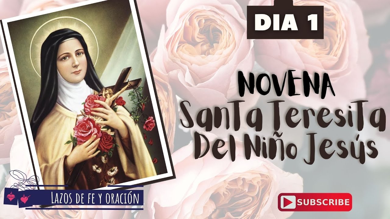 DIA 1| Novena a Santa teresita del Niño Jesus Primer Dia (Novenas