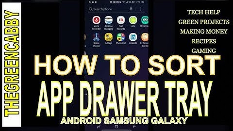 Quick Tips - How to Organize the App Drawer - Samsung Galaxy Android phone App Tray Instant Sort
