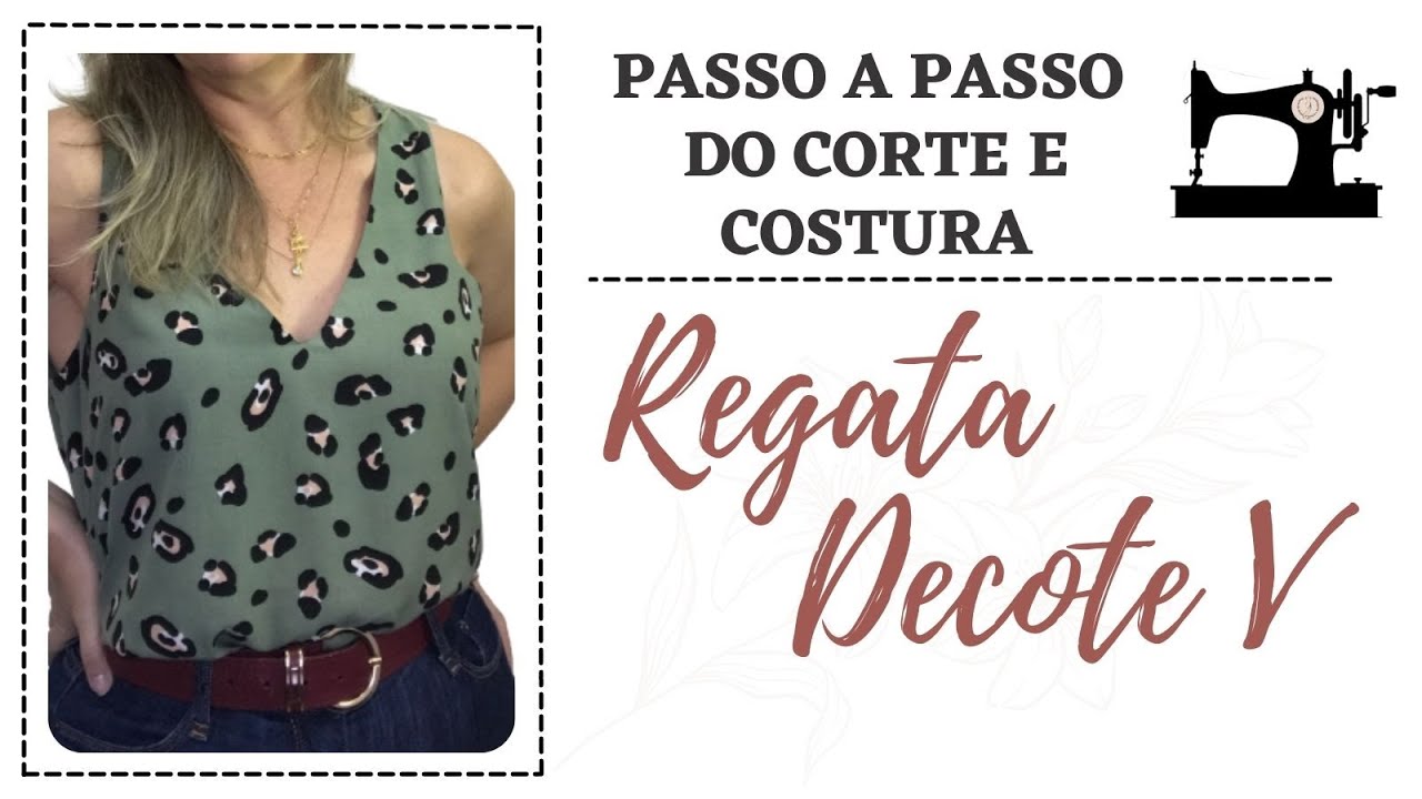 ✂ PASSO A PASSO DO CORTE E COSTURA REGATA DECOTE V
