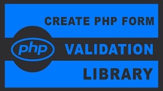 Create Your Own PHP Form Validation Library [Urdu/Hindi]