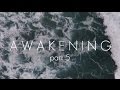 The awake movement awakening january series part 6