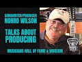 Norro Wilson talks about producing with Joe Chambers.