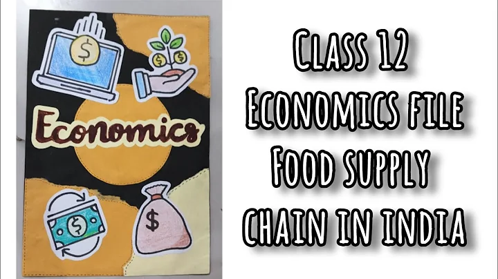 Class 12 | Economics file | Food supply chain in India