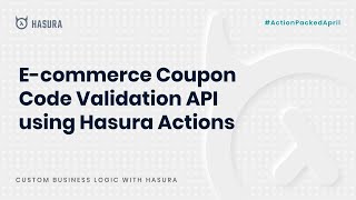 Create a Coupon Code Validation API using Hasura Actions