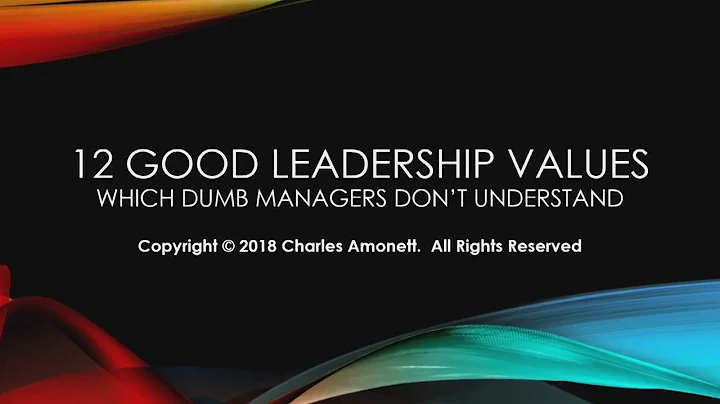 12 Good Leadership Values with Charles Amonett