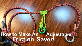 ADJUSTABLE FRICTION SAVER: How to Make One at LITTLE to NO COST to You for Arborists & Tree Climbers