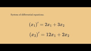 System of Differential Equations + Eigenvalues and Eigenvectors (8+6 mins).