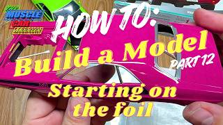 Details How To: Build a model kit, 1970 Challenger TA Part 12 Starting the Bare Metal Foil News