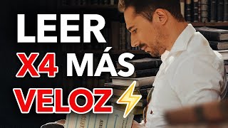 Cómo Leer Más Rápido, Comprender Mejor y Recordar Absolutamente Todo! Leer 4 Veces Más Veloz