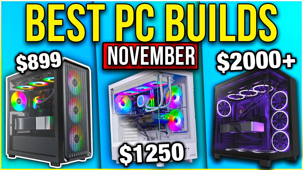 Best Gaming PC Builds in November 2025! (full component lists) - YouTube