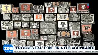 Ediciones Era anuncia cierre en todo el país | Noticias con Francisco Zea