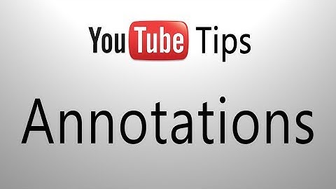 Youtube Tutorial - How to Create Annotations And Apply Them for Clickable Links