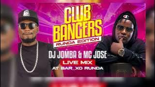 CLUB BANGERS LIVE RUNDA EDITION -  DJ JOMBA MC JOSE (AFROBEAT AMAPIANO GENGETONE BONGO)