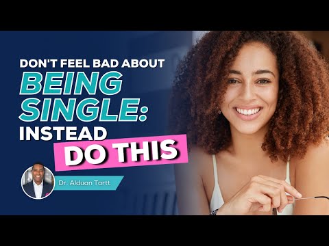 How Not To Die Alone: Examine Your Reasons For Being Single With Caution