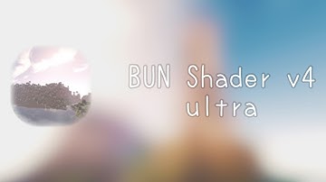 【統合版】影テクスチャPart3 BUN Shader  v4 ultra