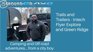 Trails and Trailers  Intech Flyer Explore and Green Ridge